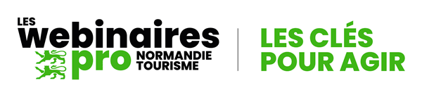 Les Webinaires Pro - Normandie Tourisme : Les clés pour agir