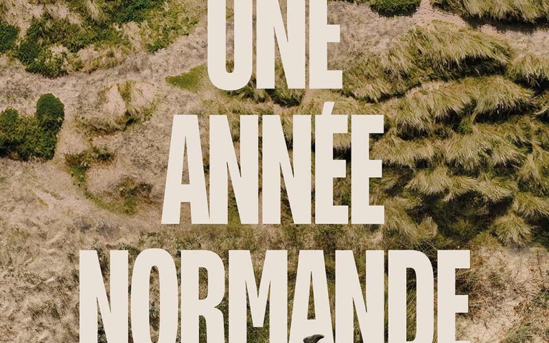 Normandie Tourisme présente Une année normande Un film de François Dourlen Avec Juliette Jouan et Ernst Umhauer Une production de Normandie Tourisme avec le soutien de la Région Normandie